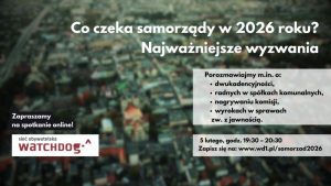 Sieć obywatelska Watch Dogs zaprasza na Webinar prawa mieszkańców i samorządzie