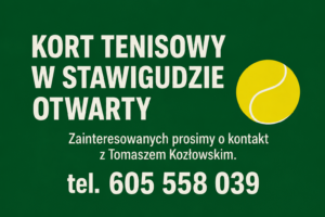Uwaga, miłośnicy tenisa! Kort tenisowy w Stawigudzie oficjalnie otwarty
